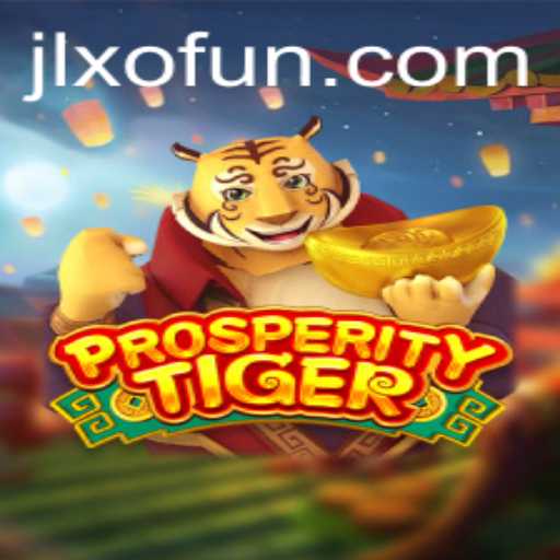 Unveiling ProsperityTiger: A New Era in Interactive Gaming